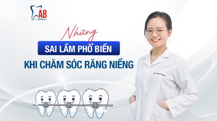 Chăm sóc răng niềng