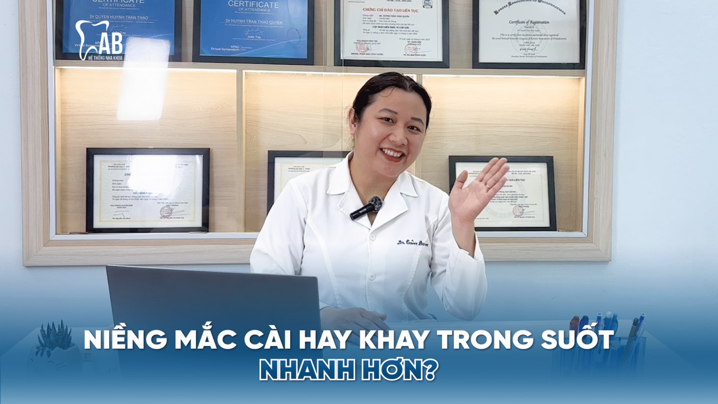 Niềng mắc cài hay khay trong suốt nhanh hơn?